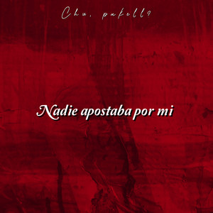 nadie apostaba por mi by Cukys YS