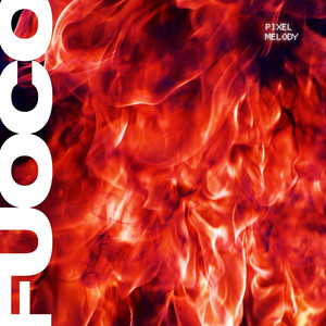 Fuoco by Pixel Melody