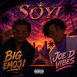 Soyi by Big Emoji, JOE-D vibes