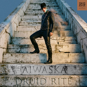 Aiwaska — Druid Rite (2026)