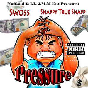 Pressure by Snappy True Snapp, Swoss