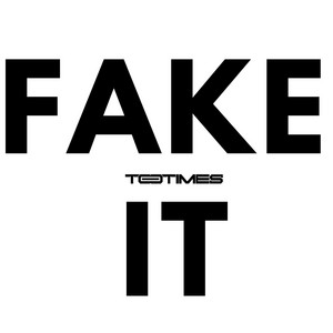 Fake it by TOOTIMES