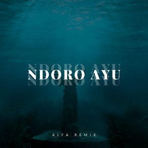 NDORO AYU (REMIX) by ALFA REMIX