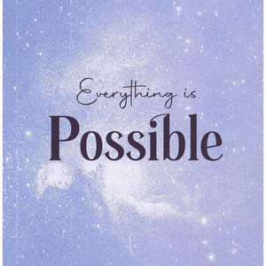 Everything Is Possible by Etelea