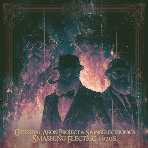 Swingers and Sinners by Celestial Aeon Project, Swingelectronics