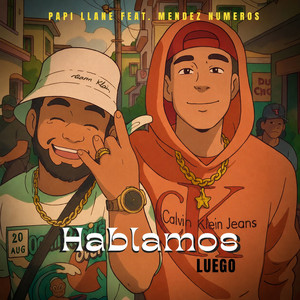 Hablamos luego by papi llane, mendez numeros