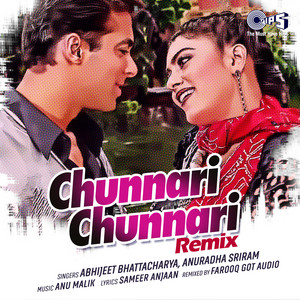 Abhijeet, Anuradha Sriram & Farooq Got Audio - Chunnari Chunnari (Remix)