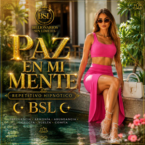 Paz en mi Mente Repetitivo Hipnótico BSL by Billionarios sin límites