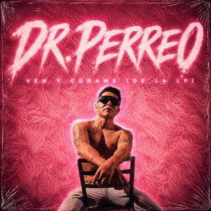Dr. Perreo — VEN Y CÚRAME (de la LP) (2026)