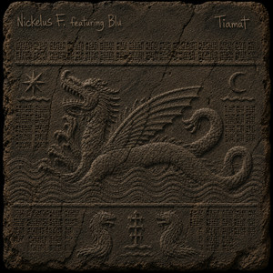 Tiamat (feat. Blu) by Nickelus F, Blu