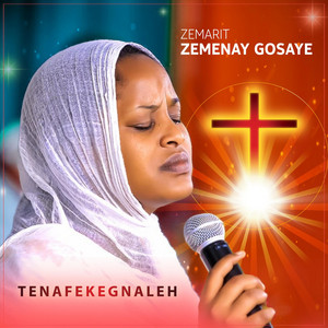 Zemarit Zemenay Gosaye - Tenantenam Kedus