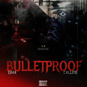 Bulletproof by Dima