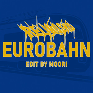 Eurobahn - Techno Edit