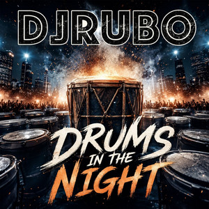 Drums in the Night by DJRUBO