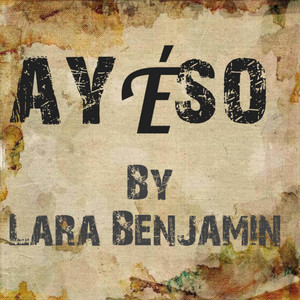 Lara Benjamin - Ayéso