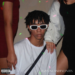 LUZES INCANDESCENTES