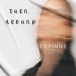 Turn Around by Definne, Kimmy Str