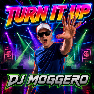 Turn It Up by DJ Moggero, Neo Vallo