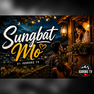 SUNGBAT MO by JC CLAVE, IGOROKE TV