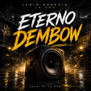 eterno dembow by LENIN ROSARIO LA VOZ