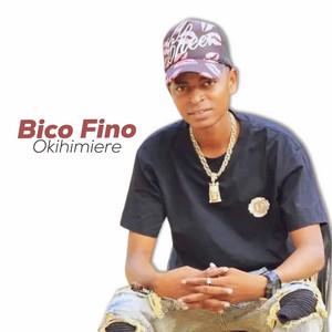 Bico Fino - Okihimiere