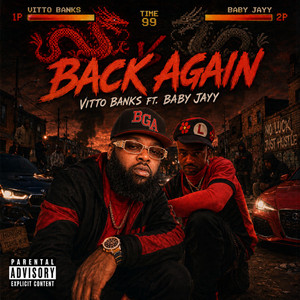 Back Again by Vitto Banks, Baby Jayy