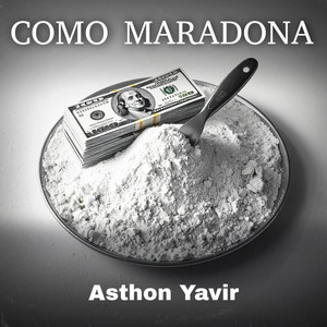 COMO MARADONA by Asthon Yavir