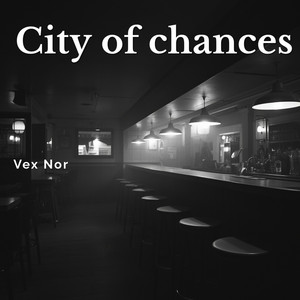 City of chances by Vex Nor