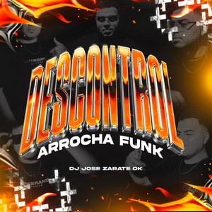 Descontrol Arrocha Funk (Extended)