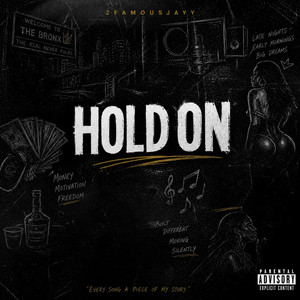 Hold on by 2famousjayy