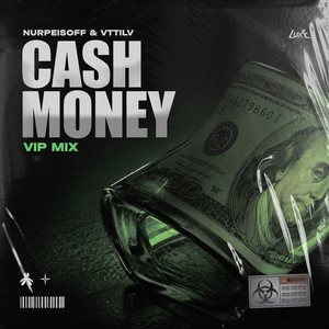 Cash Money - VIP MIX by NURPEISOFF, VTTILV