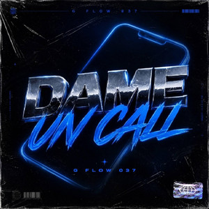 DAME UN CALL by G Flow 037