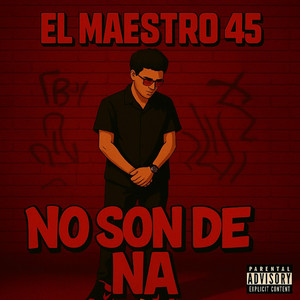 No son de na by el maestro 45