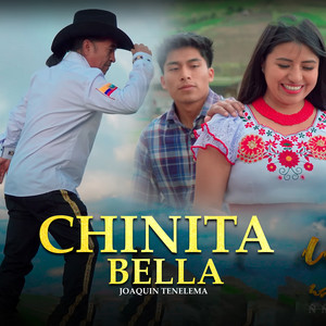 Joaquin Tenelema - Chinita Bella