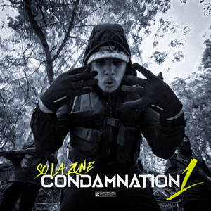 So La Zone - Condamnation#1
