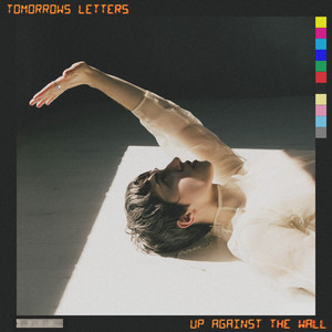 Up Against the Wall by Tomorrows Letters