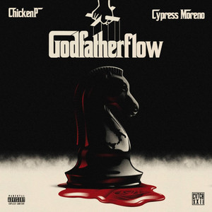 Godfather Flow by Chicken P, Cypress Moreno