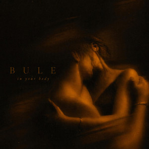 In Your Body by Bulé