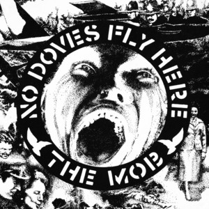 No Doves Fly Here by The Mob