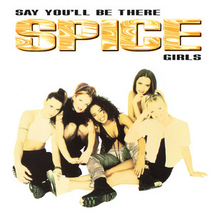 Spice Girls — Say You’ll Be There (2026)