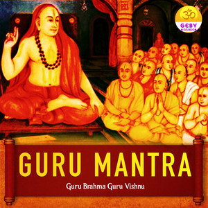 Priyank - Guru Mantra (Guru Brahma Guru Vishnu)