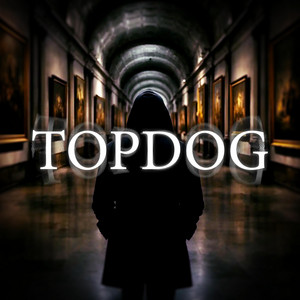 TOPDOG by EVJ, Al Bobali, Sergee, Gino Scar