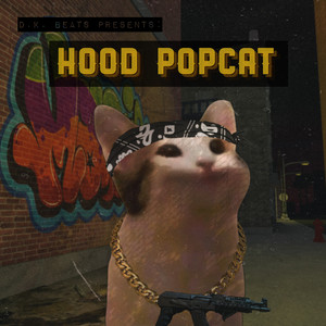 D.K. Beats - Hood PopCat