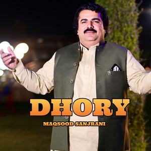 Maqsood Sanjrani - Dhory