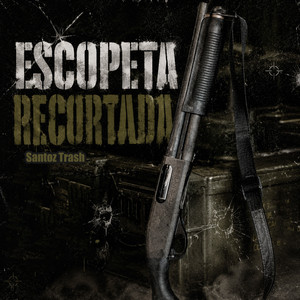 Escopeta Recortada by Santoz Trash