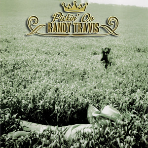 Pickin' On Randy Travis: A Bluegrass Tribute album
