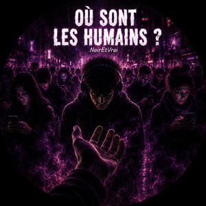 Ou sont les humains ? by NoirEtVrai