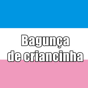 INIMIGO DA CLT - Bagunça de Criancinha