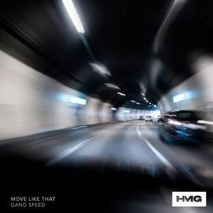 Move Like That by Gang Speed