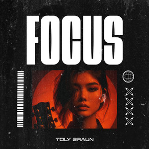 Focus by Toly Braun